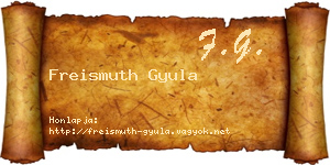 Freismuth Gyula névjegykártya